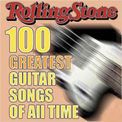  Rolling Stone Magazine 100 Greatest Guitar Songs Of All Time (2009)