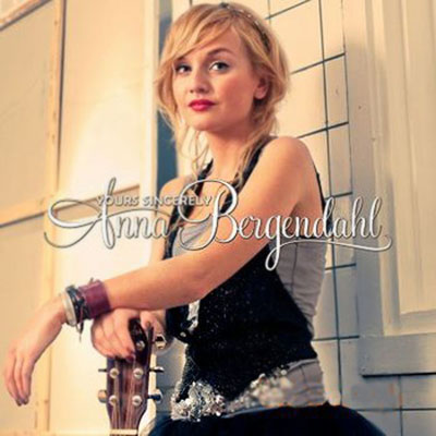  Anna Bergendahl - Yours Sincerely (2010)