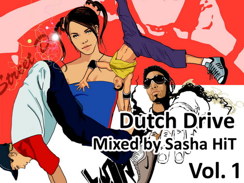  Sasha HiT - Dutch Drive (2010)