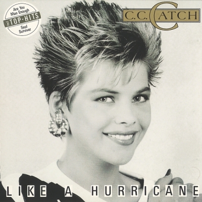  C.C.Catch - Like A Hurricane (1987)