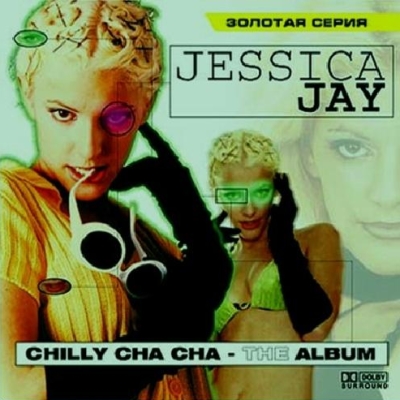  Jessica Jay - Chilly Cha Cha (1998)