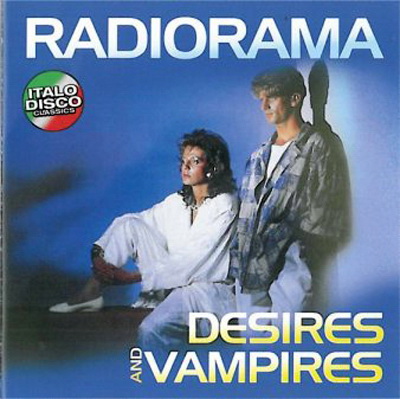  Radiorama - Desires And Vampires (2010) Remastered