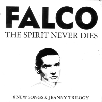  Falco - The Spirit Never Dies (2009)