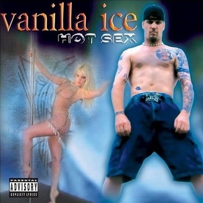  Vanilla Ice -  Hot Sex (2003)