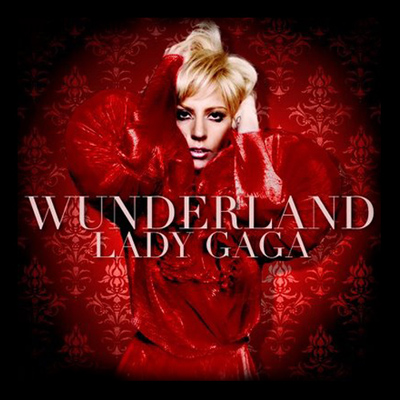  Lady GaGa - Wunderland (2010)