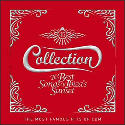  Collection: The Best Songs Of Ibiza's Sunset (2010)