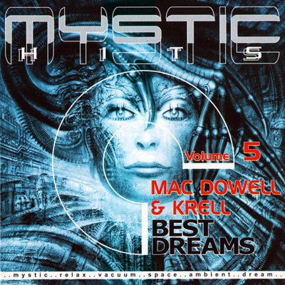  Mac Dowell & Krell - Mystic Hits: Best Dreams, Vol. 05 (2001)