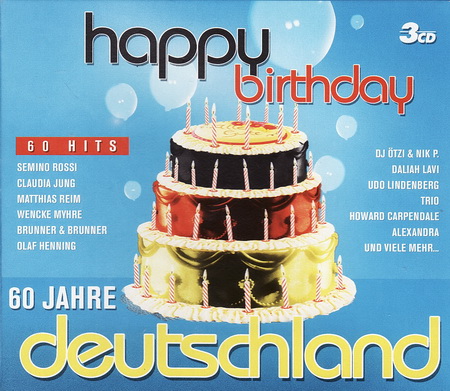  VA - Happy Birthday. 60 Jahre Deutschland (2009)