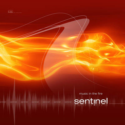  Sentinel - Music In The Fire (2010)