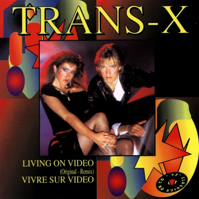  Trans-X - Living On Video (1983) single