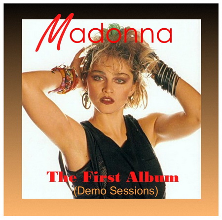  Madonna - The First Album (Demo Sessions) (2009)