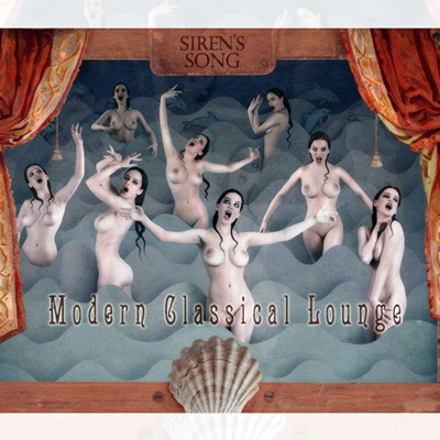  Sirens Song - Modern Classical Lounge (2010)
