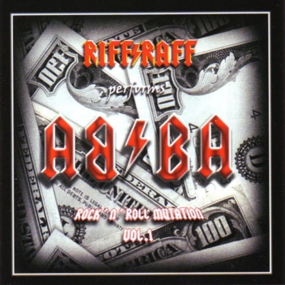  Riff-Raff - Performs ABBA, Rock'n'Roll Mutation Vol.1 (2006)