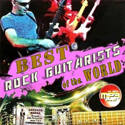  Best Rock Guitarists Of The World (2009)