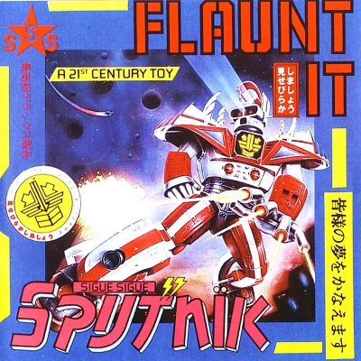  Sigue Sigue Sputnik - Flaunt It (1986)