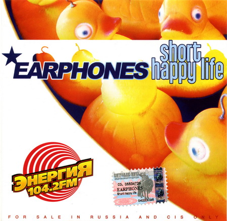  Earphones - Short Happy Life (2003)