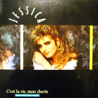  Jessica - C'est La Vie, Mon Cherie (1989) maxi singles