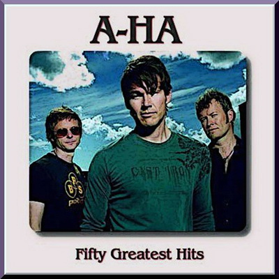  A-ha - Fifty Greatest Hits (2010)