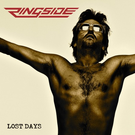 Ringside - Lost Days (2011)
