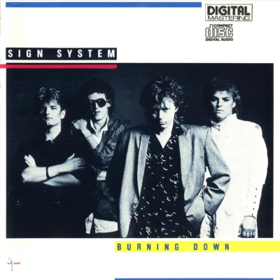  Sign System - Burning Down (1985)