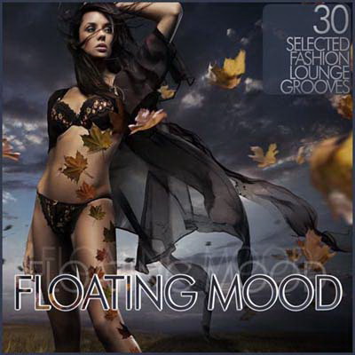  Floating Mood: Fashion Lounge (2011)