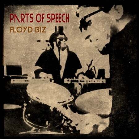  Parts of Speech - Floyd Biz (2011)