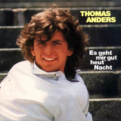  Thomas Anders - Es Geht Mir Gut Heut' Nacht (1984) Single