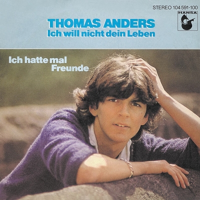 Thomas Anders - Ich Will Nicht Dein Leben (1982) Single