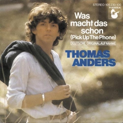  Thomas Anders - Was Macht Das Schon (1983) Single