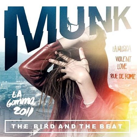  Munk - The Bird & The Beat (2011)
