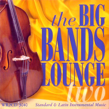  The Big Bands Lounge Two (2004) 2 CD