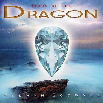  Medwyn Goodall  - Tears Of The Dragon (2011)