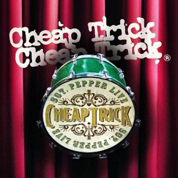  Cheap Trick - Sgt. Pepper Live (2009)