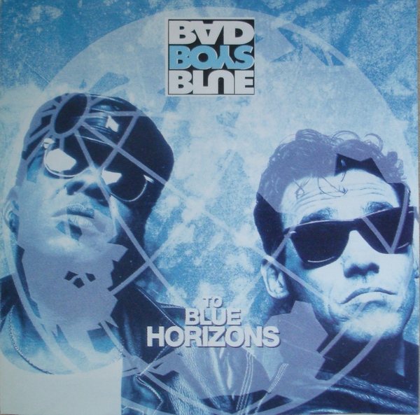  Bad Boys Blue - To Blue Horizons (1994)