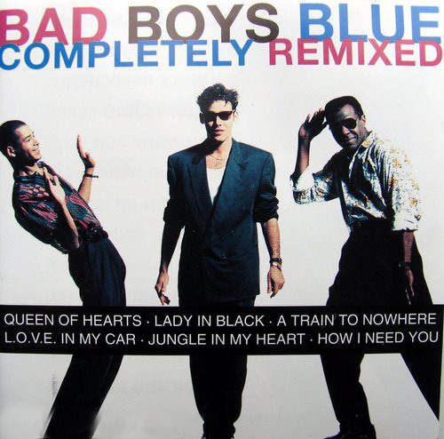  Bad Boys Blue - Completely Remixed (1994)