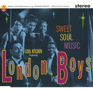  London Boys - Sweet Soul Music (1991) single
