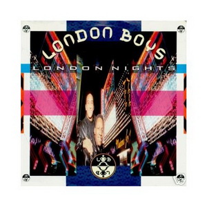  London Boys - London Nights (1989) single