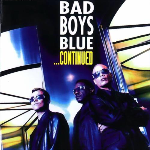  Bad Boys Blue - ...Continued (1999)