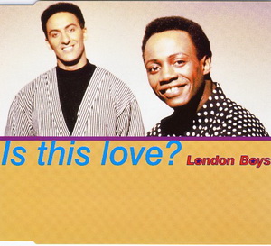 London Boys - Is This Love? (1991) single