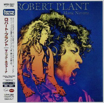  Robert Plant - Manic Nirvana (Japanese Edition, 2007) 1990