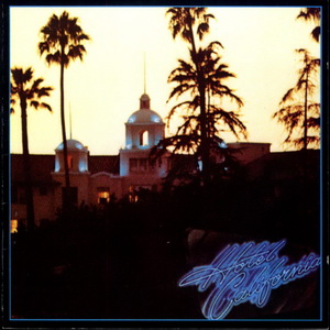  The Eagles - Hotel California (1976)