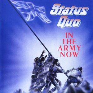  Status Quo - In The Army Now (1986)