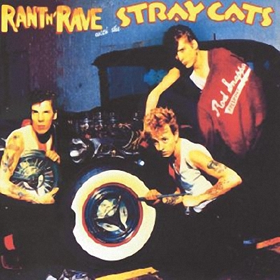  Stray Cats - Rant N' Rave (1983)