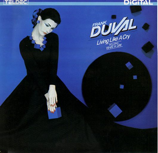  Frank Duval - Living Like A Cry (1984)