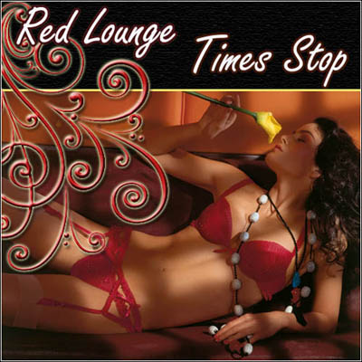  Red Lounge. Times Stop (2011)