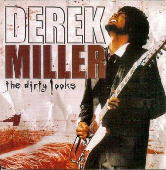  Derek Miller - The Dirty Looks (2006)