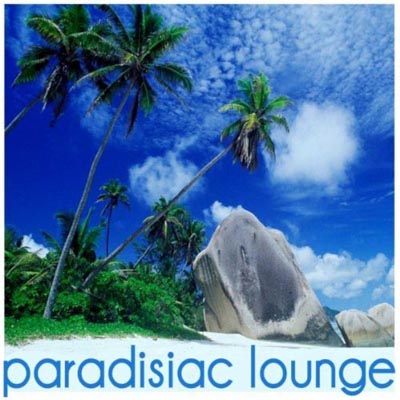  Paradisiac Lounge (2011)