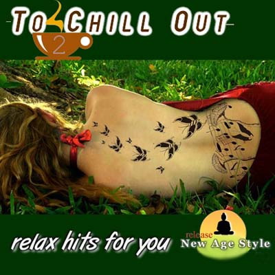  New Age Style - To Chill Out 2 (2011)