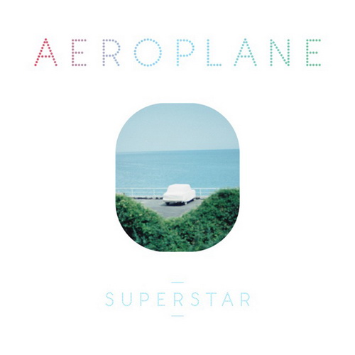  Aeroplane - Superstar (2010) single