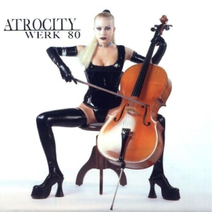  Atrocity - Werk 80 (1997)